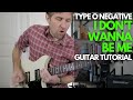 I Don T Wanna Be Me By Type O Negative Guitar Tutorial Guitar Lessons With Stuart