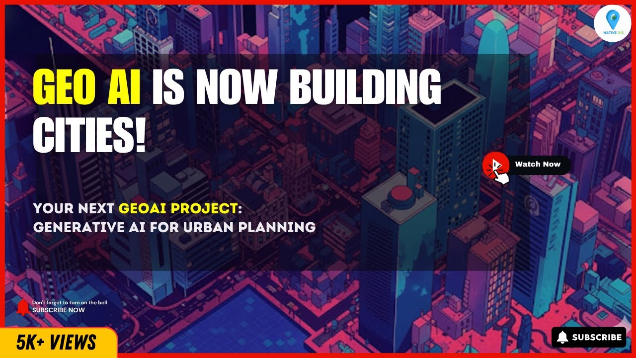 👉 When GeoAI Meets Generative AI 🌆 Cities That Design Themselves!
