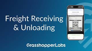 Freight Receiving & Unloading on the Warehouse Mobile App - Grasshopper Labs