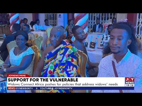 Support for the vulnerable: Widows Connect Africa pushes for policies that address widow's needs