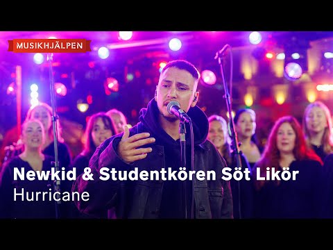 Newkid & Studentkören Söt Likör - Hurricane / Musikhjälpen 2025