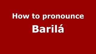 How to pronounce Barilá