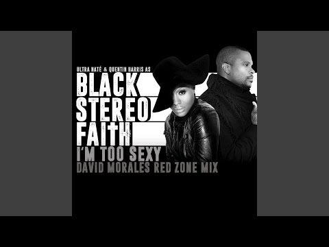 I'm Too Sexy (David Morales Red Zone Mix)