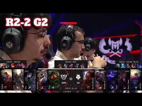 G2 vs GAM - Game 2 | Round 2 LoL MSI 2025 Play-In Stage | G2 Esports vs GAM Esports G2 full