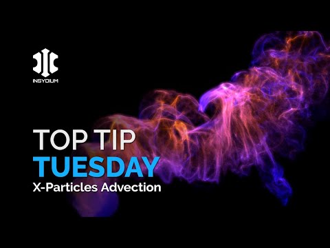 Top Tip Tuesday! - X-Particles Advection