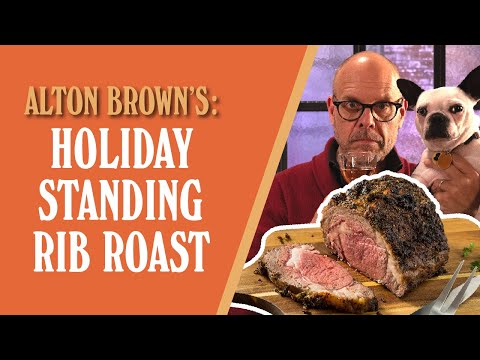 Alton Brown Demonstrates How To Cook The Ultimate Holiday Standing Rib Roast