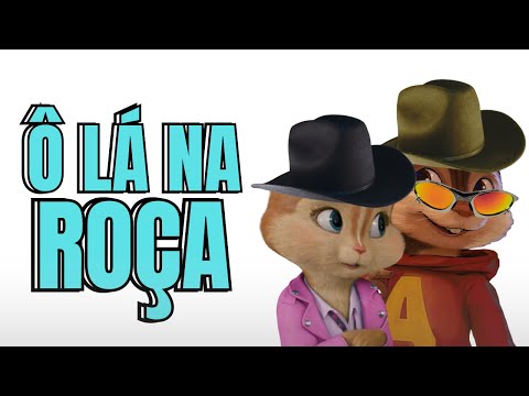 Ô Lá Na Roça Comigo - Felipe e Murillo ft. Ana Castela | Alvin e os Esquilos