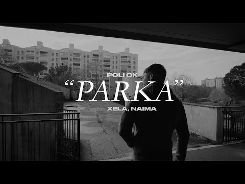 Poli Ok - Parka (prod. Naima, Xela)
