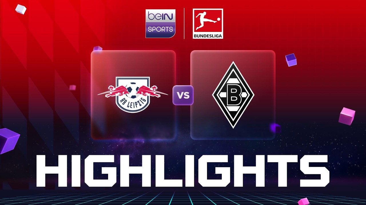 RB Leipzig 3 - 0 Borussia Mönchengladbach highlights