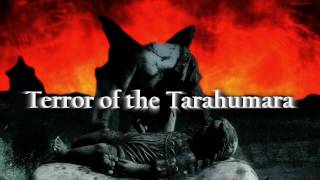 preview picture of video 'Terror of the Tarahumara'