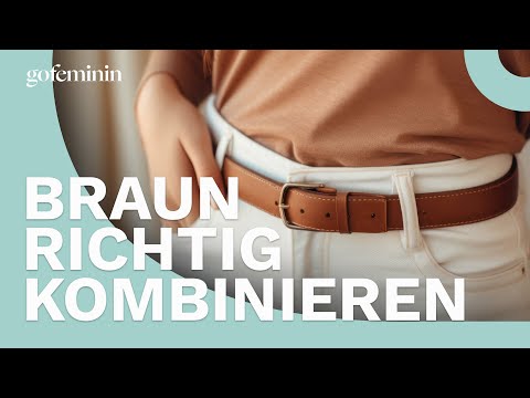 So kombinierst du braune Kleidung richtig