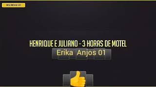 HENRIQUE E JULIANO - 3HORAS DE MOTEL ( LETRA )