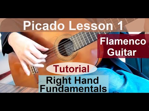 Picado Lesson 1 - Right Hand Fundamentals - Picado Technique Explained - Flamenco Guitar Tutorial