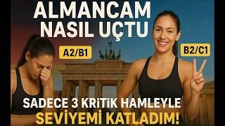 6 Ayda A2'den C1'e: Kullandığım 3 Etkili Almanca Öğrenme Metodu