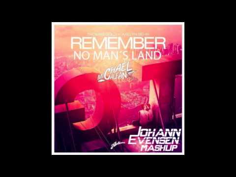 Thomas Gold, Kealyn Behr vs Michael Calfan - Remember No Man's Land (Johann Evensen Mashup)