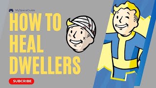 How to Heal Dwellers in Fallout Shelter