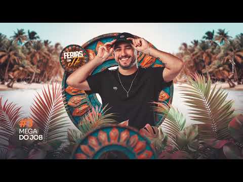 MEGA DO JOB  - DJ JONATAS FELIPE