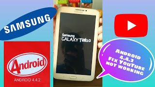 Samsung Galaxy Tab 3/4 Fix YouTube not working (Android 4.4.2)