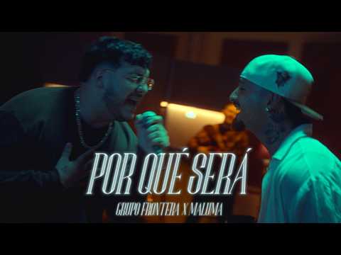 Grupo Frontera ft. Maluma - POR QUÉ SERÁ (Video Oficial)