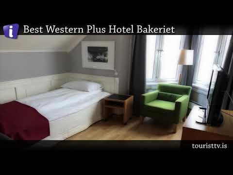 Best Western Plus Hotel Bakeriet
