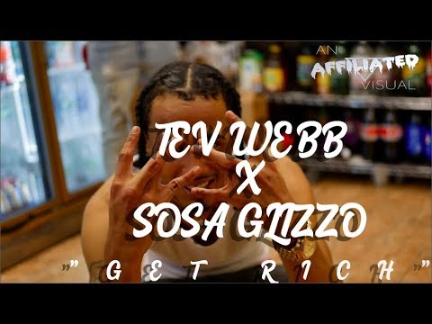 Tev Webb Ft. $o Digital - "Get Rich" (Official Music Video)