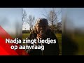 Nadja zingt liedjes op aanvraag