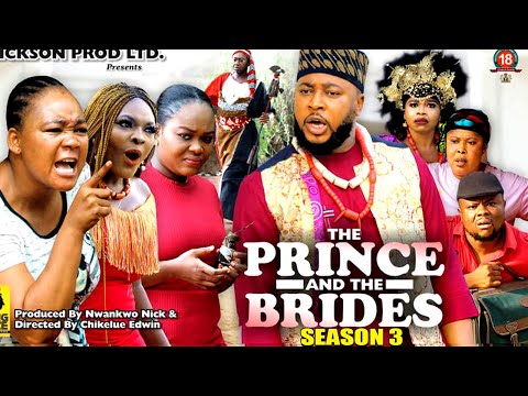 THE PRINCE AND THE BRIDES SEASON 3 - (NEW TRENDING MOVIE)Rechal Okonkwo& Nosa Rex 2023 Latest Movie