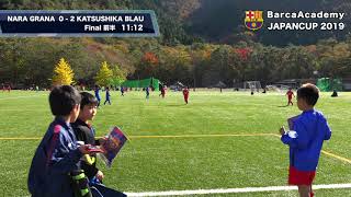 [U8 Final] NARA GRANA vs KATSUSHIKA BLAU / BARCA ACADEMY JAPAN CUP 2019