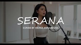 Download lagu Serana - Cover By Viona - For Revenge #forrevenge #norevenge #cover #coversong mp3