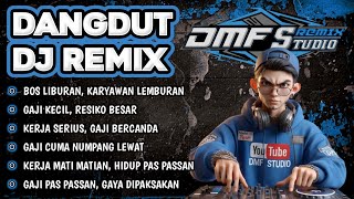 Download lagu KERJA SERIUS, GAJI BERCANDA || DANGDUT DJ REMIX BREAKBEAT FULL BASS JEDAG JEDUG #dmfstudio mp3 Download lagu KERJA SERIUS, GAJI BERCANDA || DANGDUT DJ REMIX BREAKBEAT FULL BASS JEDAG JEDUG #dmfstudio mp3
