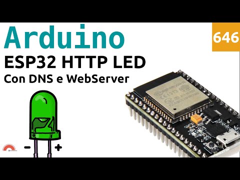 Accendere un LED via HTTP con ESP32 e Arduino IDE - Video 646