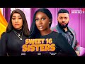 SWEET 16 SISTERS - SONIA UCHE,OLAEDO DANIEL 2024 nigerian movies