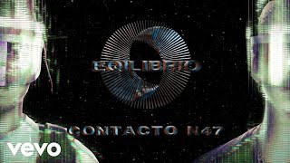 Contacto Numero 47 Lyrics English Translation
