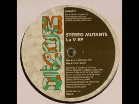 Stereo Mutants - La V (Joeski Mix)