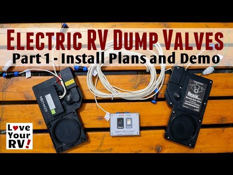 Electric RV Dump Valves - Part 1 (Install Plans and Demo)