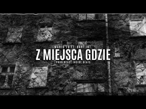 MARIO 78 FEAT. BART INT. - Z MIEJSCA GDZIE // DJ GONDEK