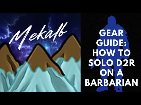 How to Solo D2:R on a Barbarian - Gear Guide from a Top Speedrunner