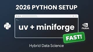 Python Data Science (2026): Miniforge + uv — conda & mamba, hızlı kuru