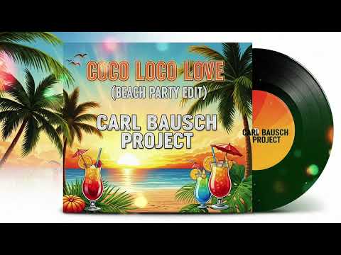 Coco Loco Love (Beach Party Edit) – Sommer, Sonne, Rhythmus und Herzklopfen