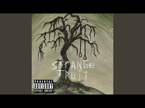 Strange Fruit (feat. Ro$ama)