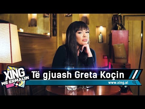 Flirtim me Greta Koçin