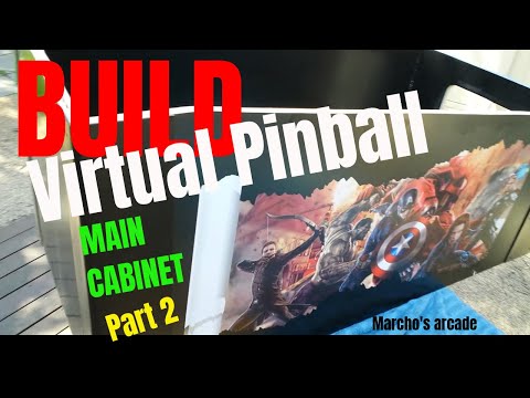 Virtual Pinball Build -   PART 2 - Main cabinet