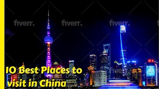 China travel tips: The 10 best places to visit in China!