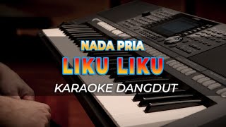 Download lagu LIKU LIKU - KARAOKE DANGDUT - NADA PRIA - HQ AUDIO mp3 Download lagu LIKU LIKU - KARAOKE DANGDUT - NADA PRIA - HQ AUDIO mp3