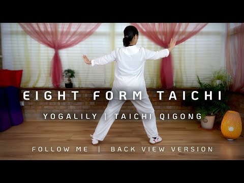 Tai Chi 8 Form - Back View | Yang Style | Follow Me Version | 八式太极拳