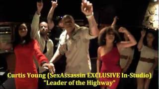 Curtis Young - Leader of the Highway (SexAssassin EXCLUSIVE In-Studio Raw Performance)