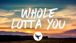 Whole Lotta You Music Video