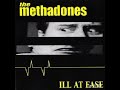 The Methadones - Ill At Ease [Full Album]