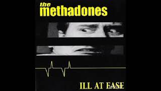 The Methadones - Ill At Ease [Full Album]