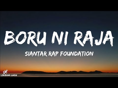 Siantar Rap Foundation - Boru Ni Raja (Lirik Lagu)